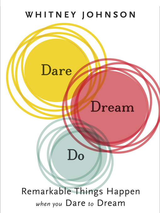 Title details for Dare, Dream, Do by Whitney Johnson - Available